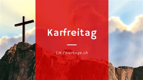 karfreitag feiertag schweiz